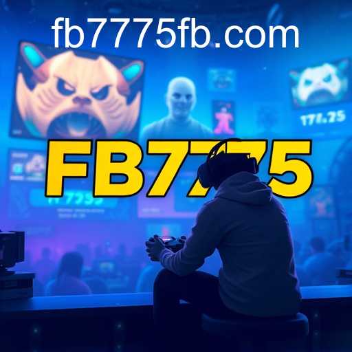 FB7775: The Rising Star in Online Gaming